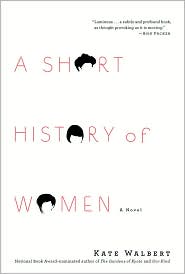 A Short History of Women by Kate Walbert