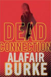 Review | Dead Connection by Alafair Burke