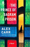 The Prince of Bagram Prison by Alex Carr