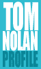 Tom Nolan Profile